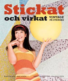 Stickat & virkat : vintage på svenska