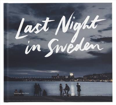 Last night in Sweden (svensk utgåva)