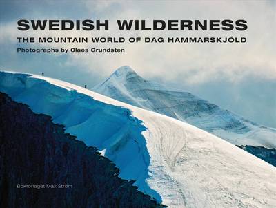 Swedish Wilderness (compact edn.) : The Mountain World of Dag Hammarskjöld