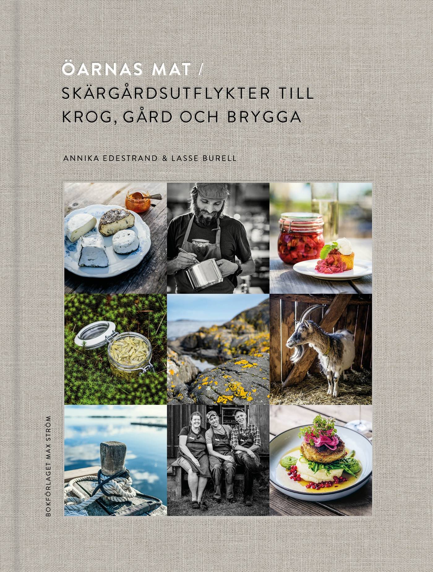 Öarnas mat : skärgårdsutflykter till krog, gård och brygga