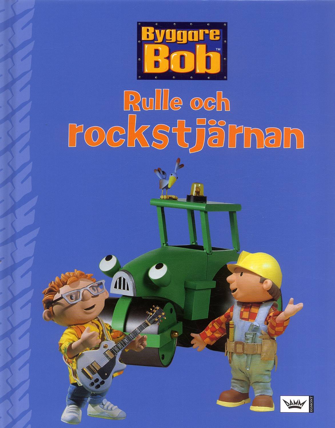 Byggare Bob : Rulle och rockstjärnan