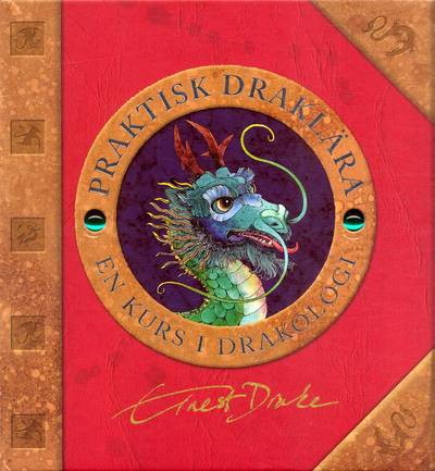 Praktisk draklära : en kurs i drakologi