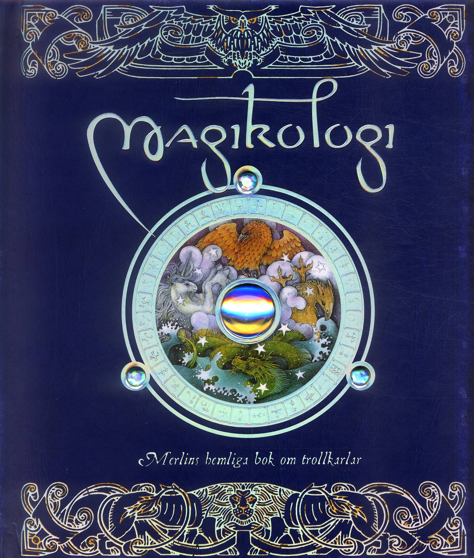 Magikologi : Merlins hemliga bok om trollkarlar