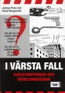 I värsta fall : katastroffrågor och överlevnadssvar