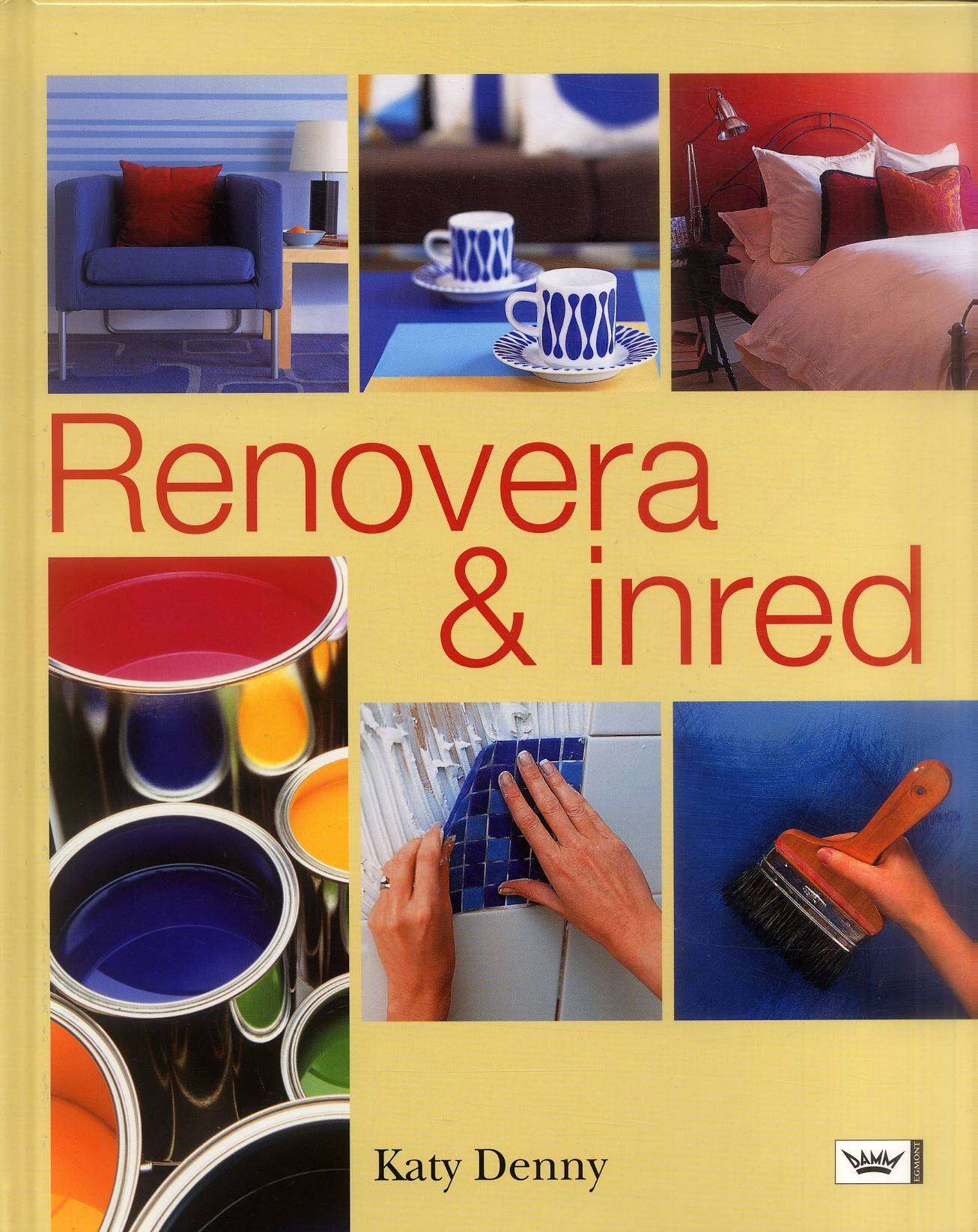 Renovera & inred