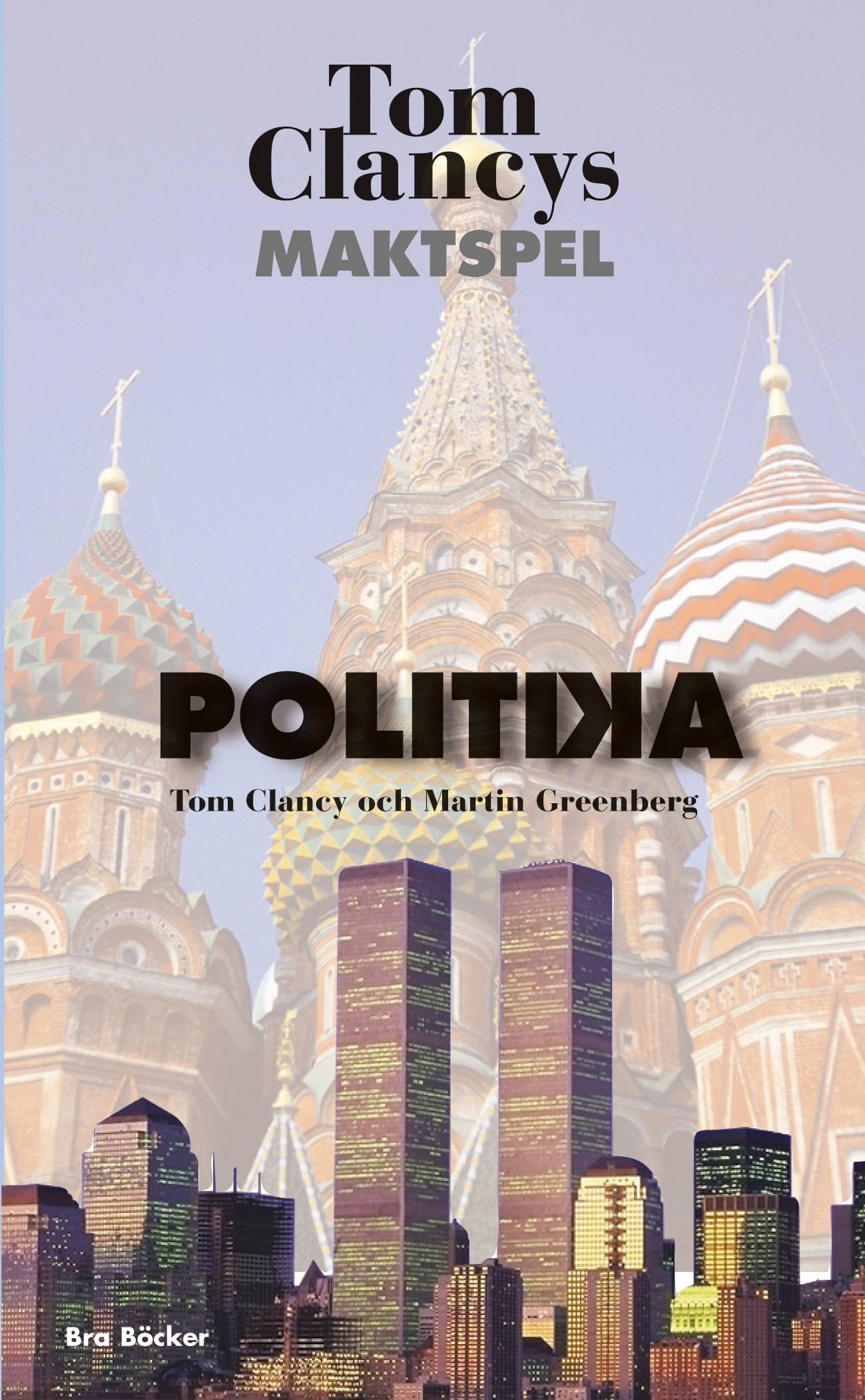 Tom Clancy's maktspel. Politika