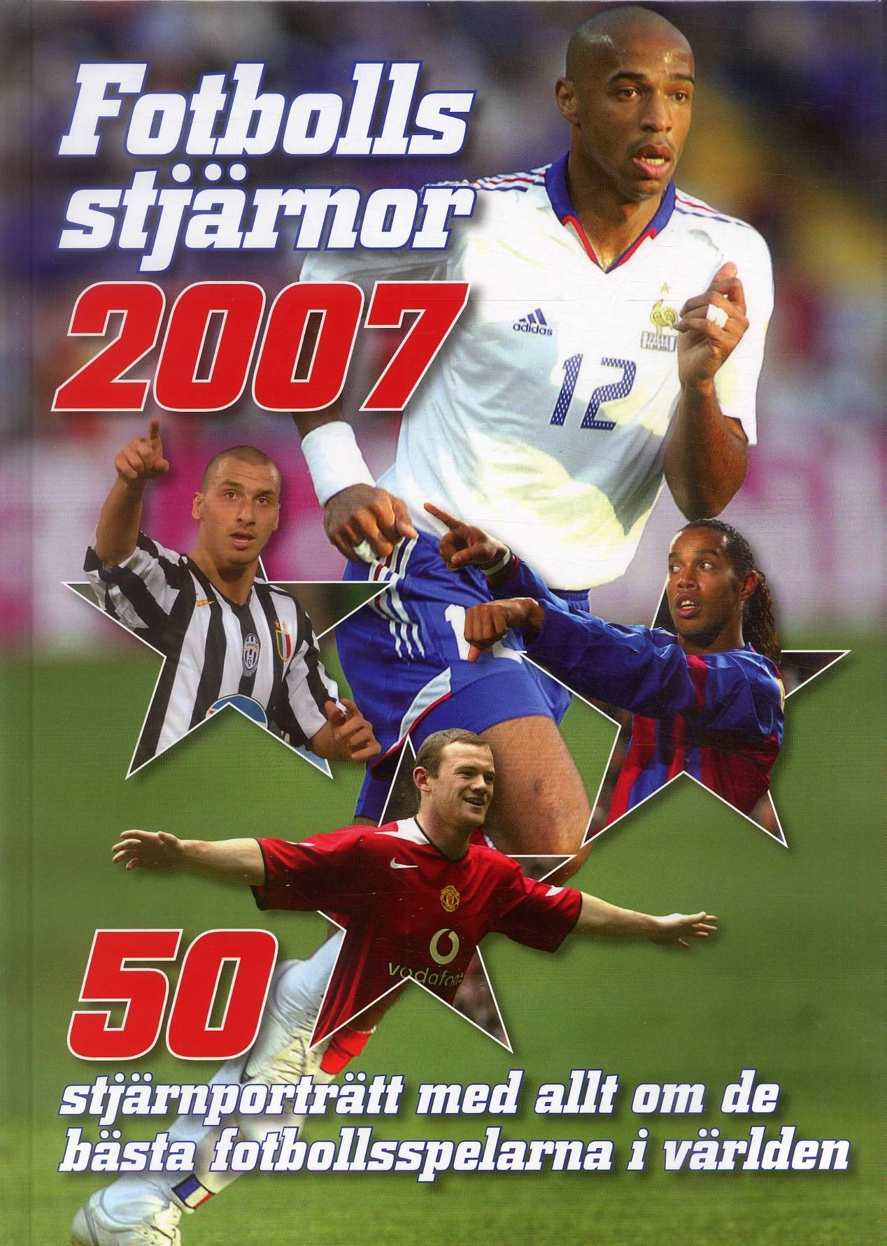 Fotbollsstjärnor 2007