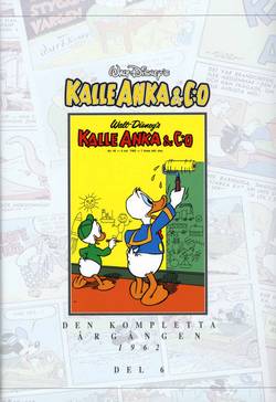 Kalle Anka & Co. Den kompletta Årgången 1962. D. 6