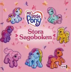 My little Pony : stora sagoboken