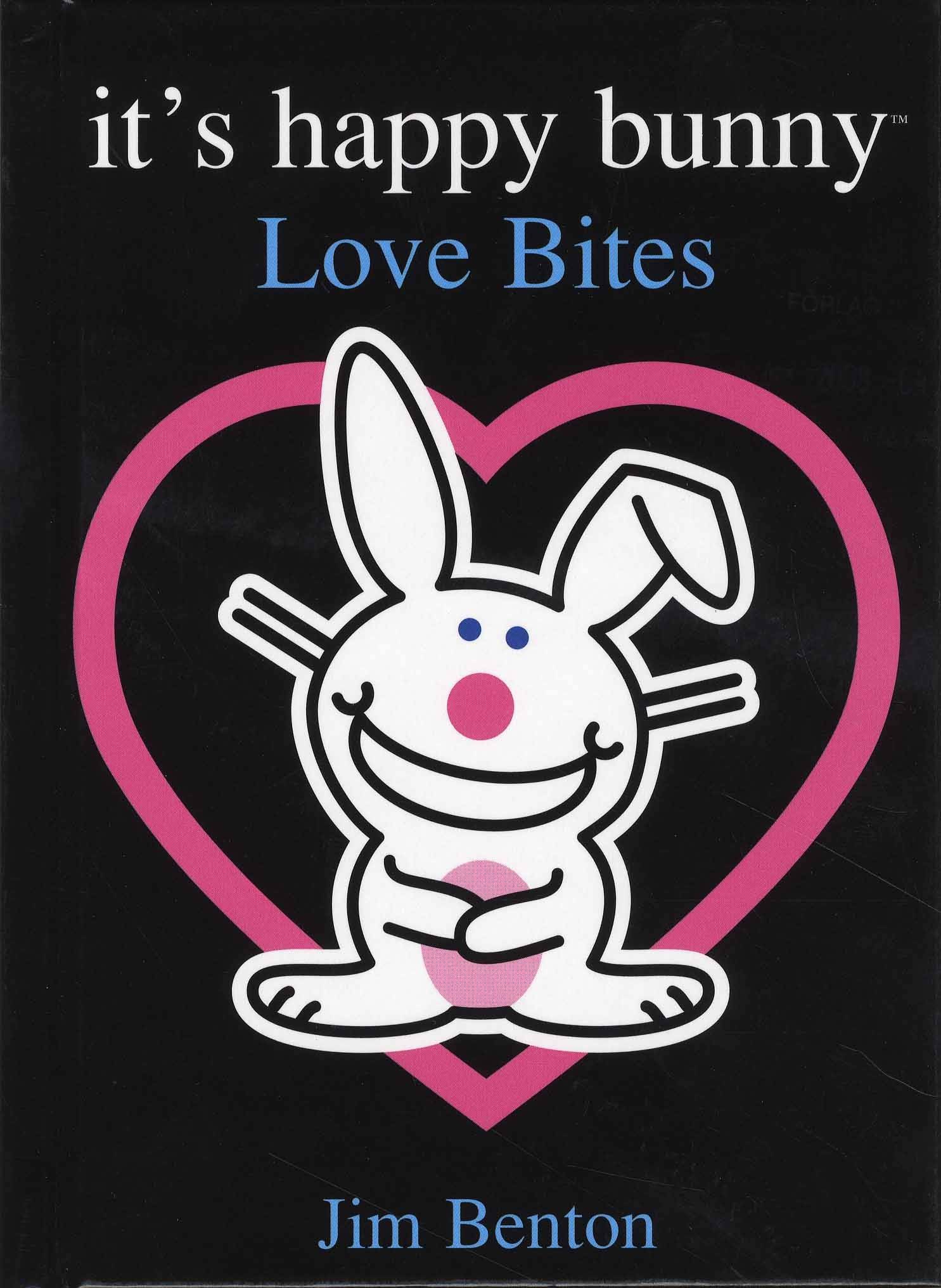 It's happy bunny : Love Bites