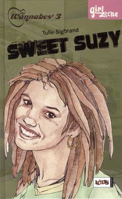 The Wannabes. Del 3 : Sweet Suzy!