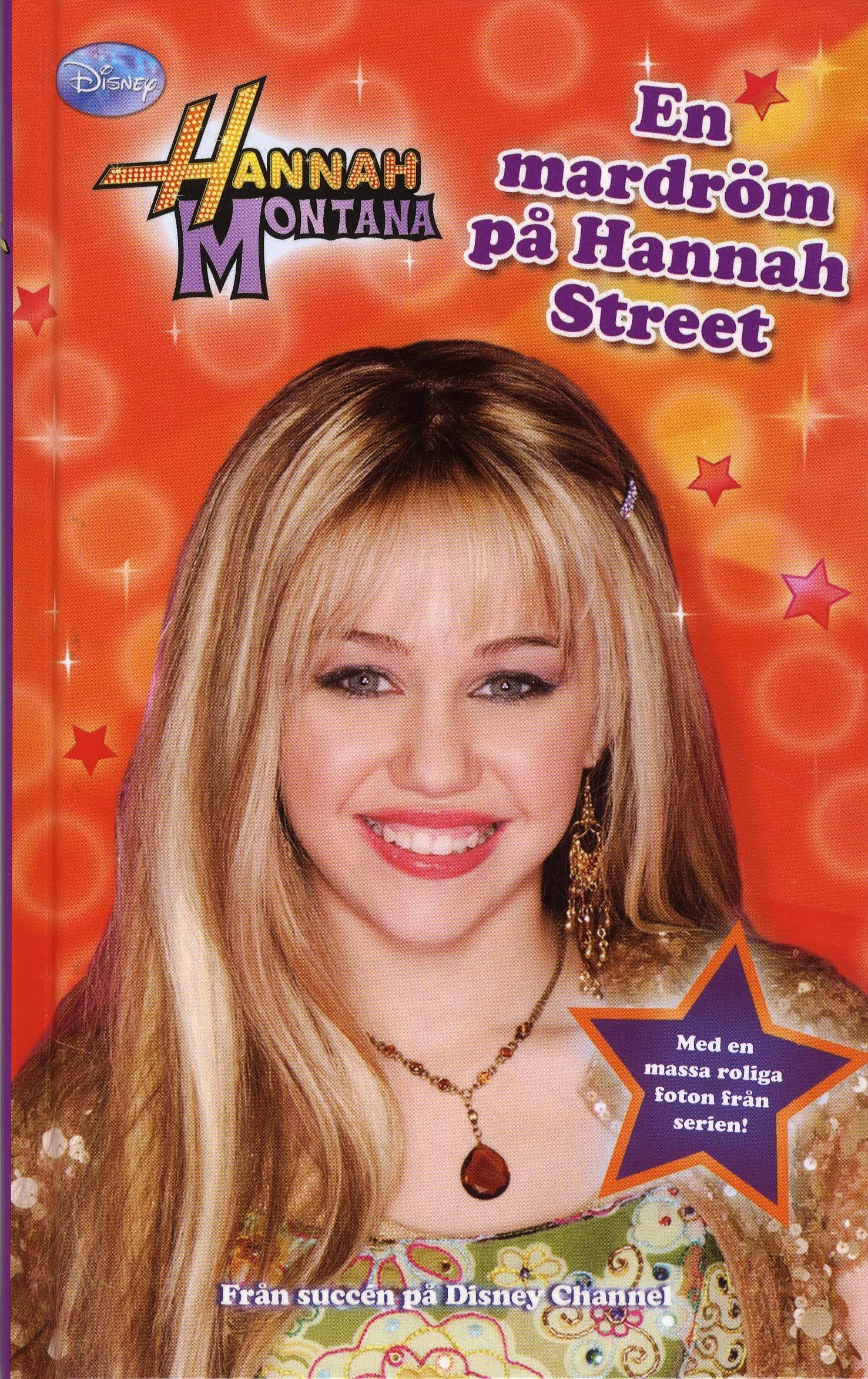 Hannah Montana. En mardröm på Hannah Street