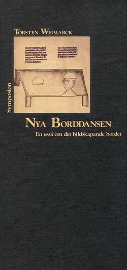 Nya borddansen : en essä om det bildskapande bordet