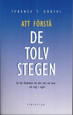 Att förstå de Tolv stegen : en tolkning och vägledning