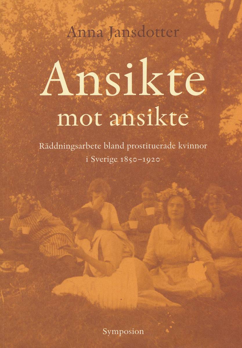 Ansikte mot ansikte : räddningsarbeten bland prostituerade kvinnor i Sverig