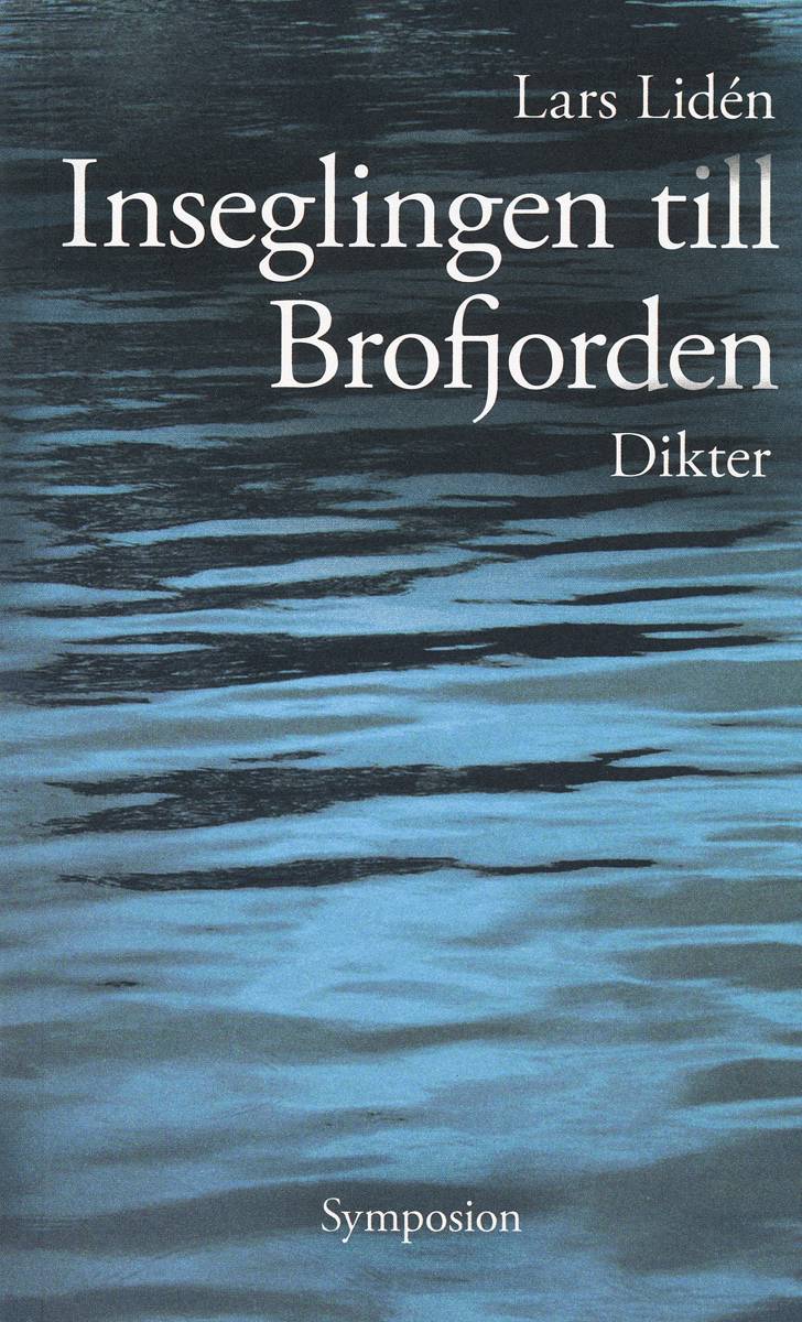 Inseglingen till Brofjorden : dikt