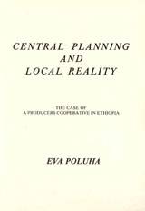 Central Planning and Local Reality : The Case of a Producers Cooperative in Ethiopia