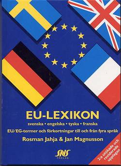 EU-lexikon : svenska, engelska, tyska, franska : EG/EU-termer och förkortningar till och från fyra språk