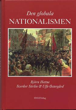 Den globala nationalismen. Nationalstatens historia och framtid
