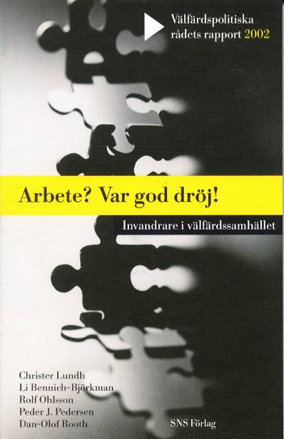 Arbete? Var god dröj!