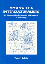 Among the Interculturalists : An Emergent Profession and its Packaging of Knowledge