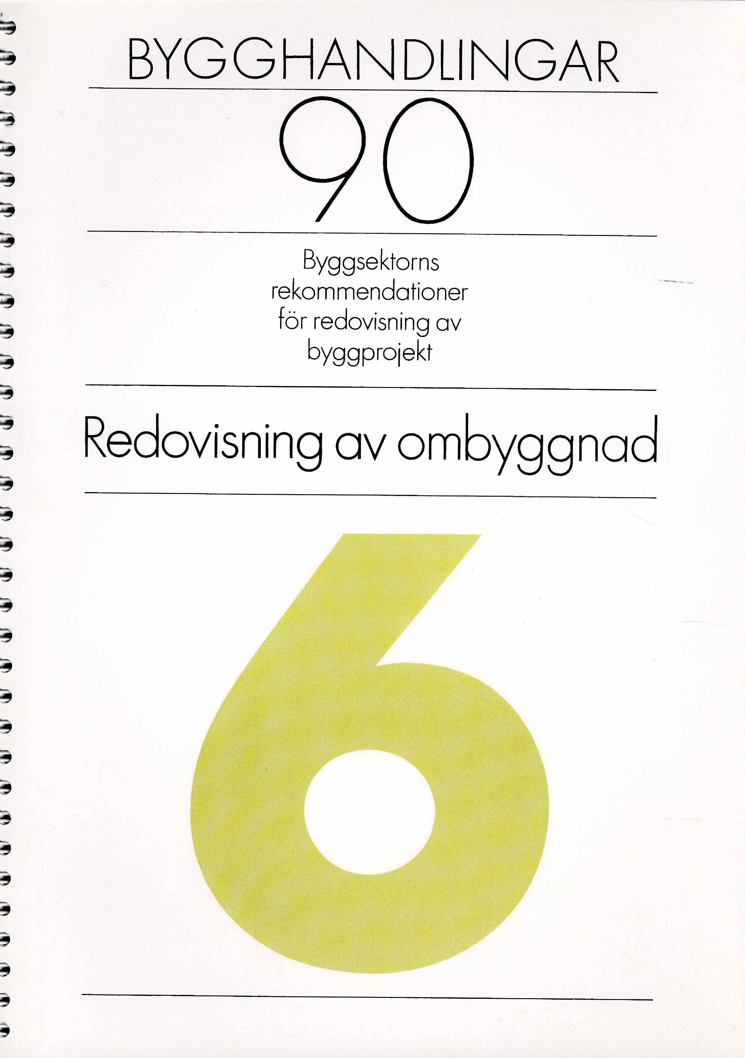 Bygghandlingar 90 del 6 - Redovisning av ombyggnad