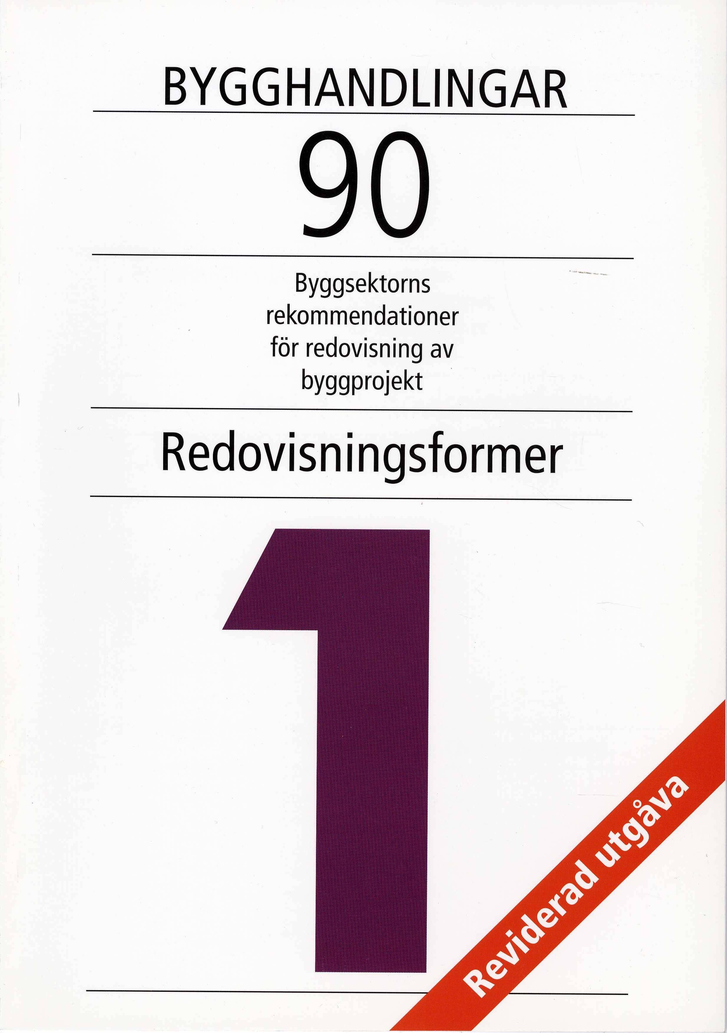 Bygghandlingar 90 del 1 - Redovisningsformer