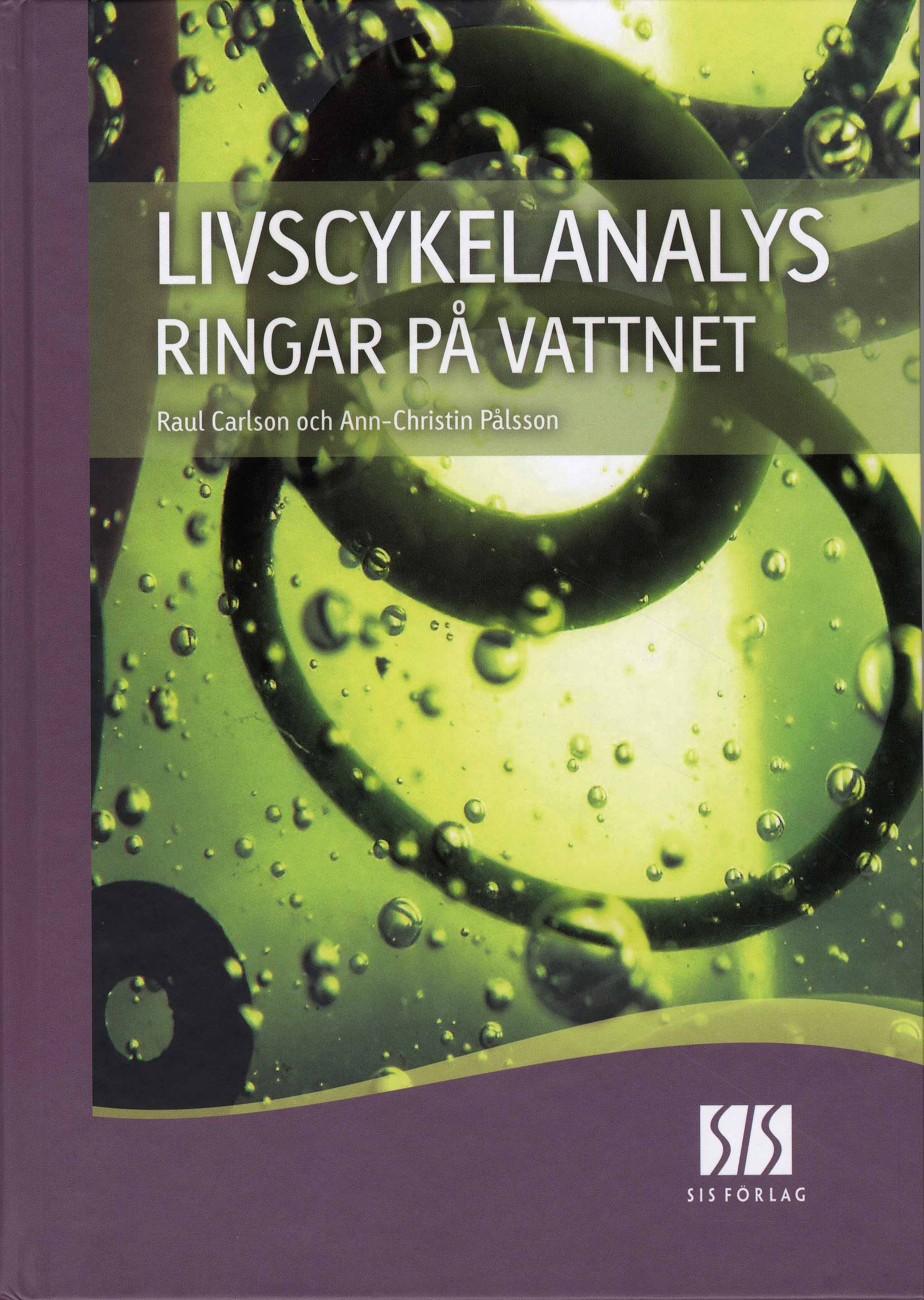 Livscykelanalys : ringar på vattnet