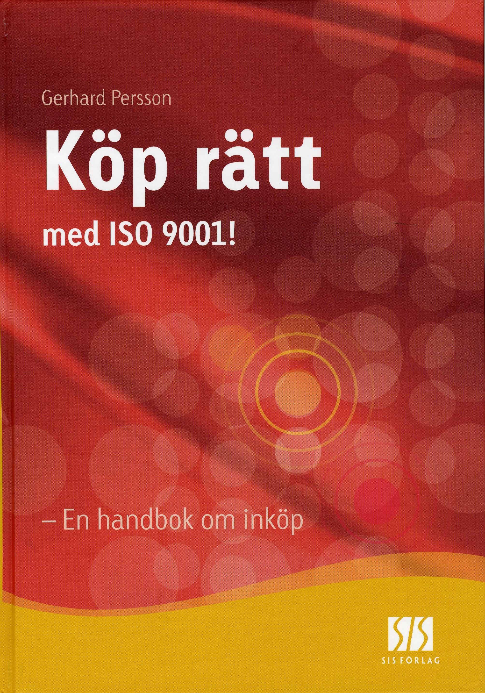 Köp rätt med ISO 9001 - En handbok om inköp