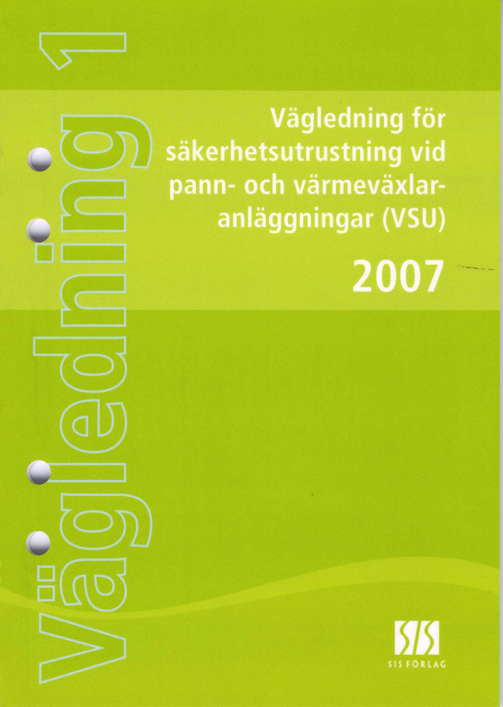 Vägledning för säkerhetsutrustning vid pann- och värmeväxlaranläggning (VSU)