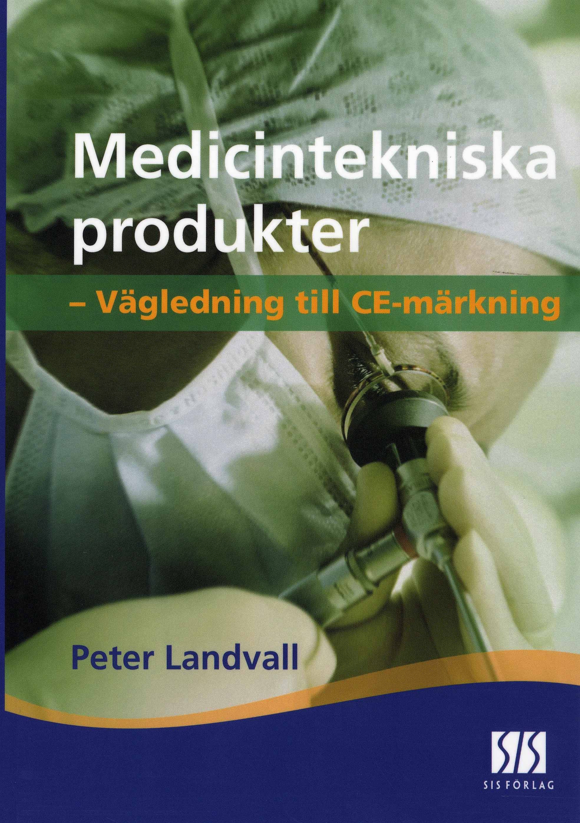 Medicintekniska produkter : vägledning till CE-märkning