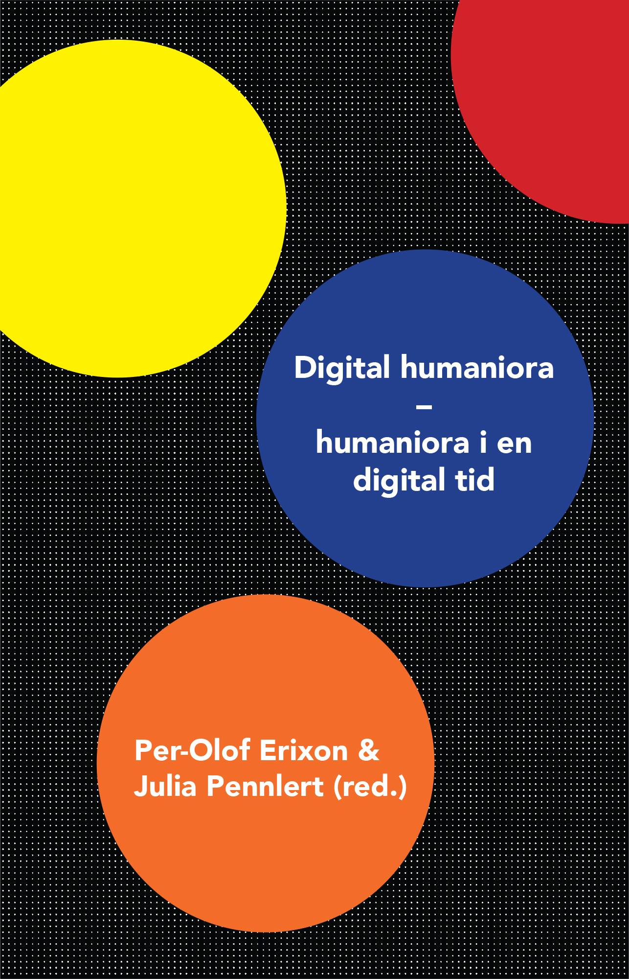 Digital humaniora : humaniora i en digital tid