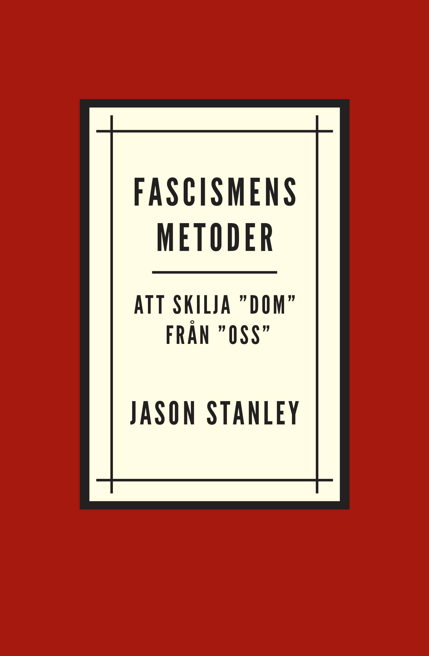 Fascismens metoder : att skilja 