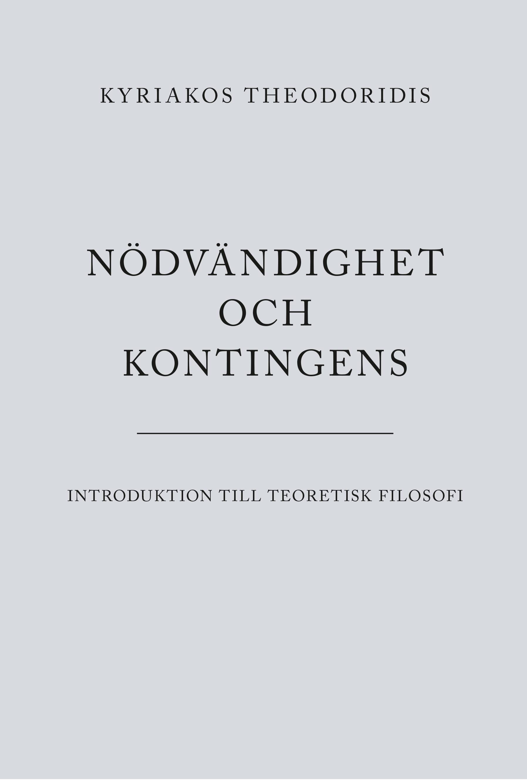 Nödvändighet och kontingens : introduktion till teoretisk filosofi