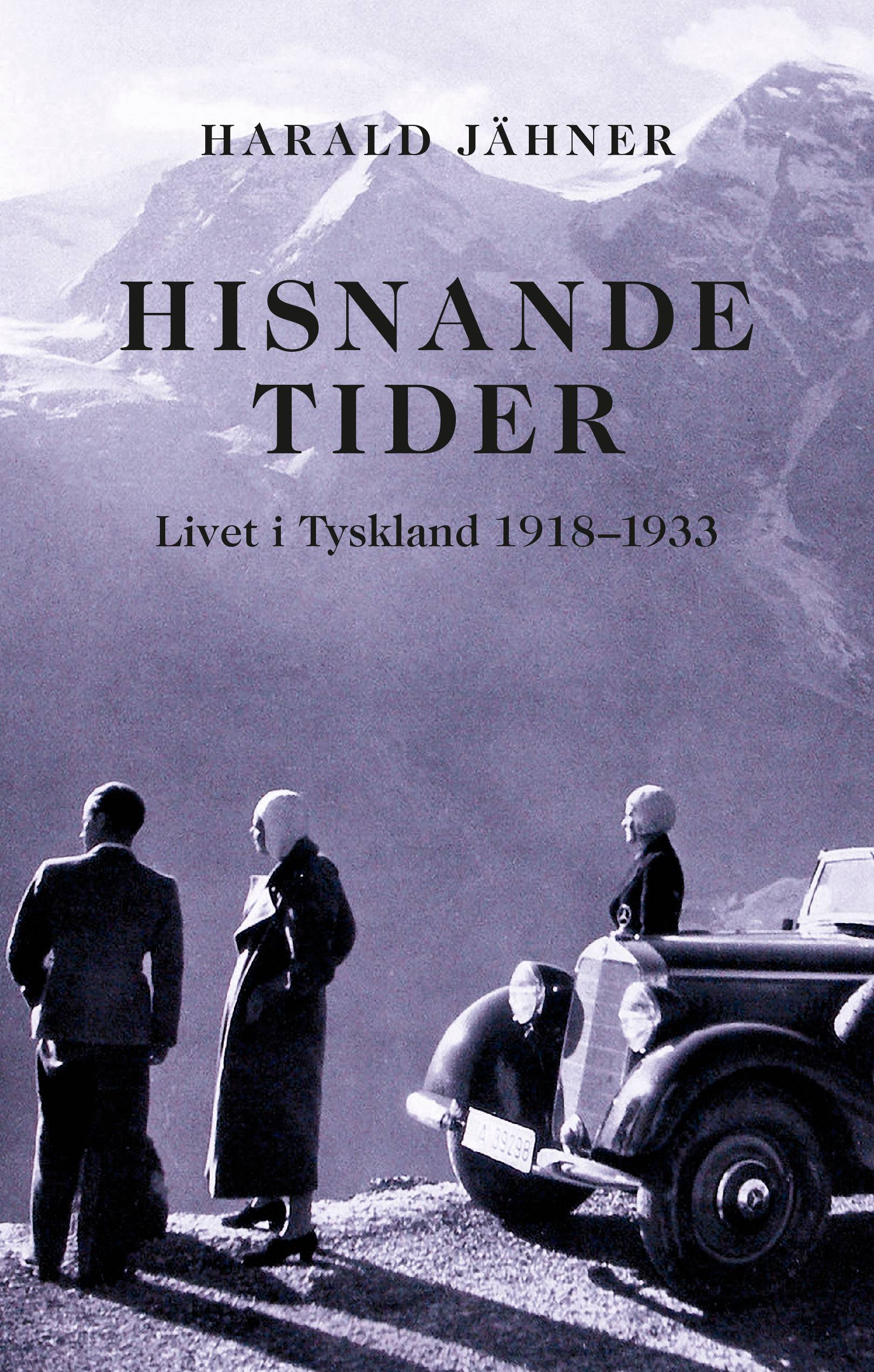 Hisnande tider. Livet i Tyskland 1918–1933