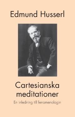Cartesianska meditationer : en inledning till fenomenologin