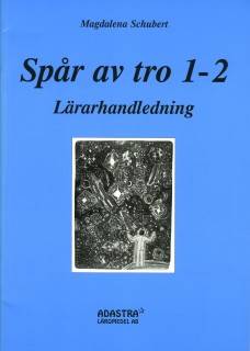 Spår av tro 1-2, Lärarhandledning skolår 1-2