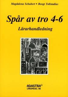 Spår av tro 4-6, Lärarhandledning skolår 4-6