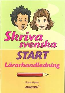 Skriva svenska Start Lärarhandledning