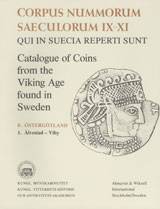 Corpus Nummorum, 8. Östergötland 1 : Catalogue of Coins from the Viking Age found in Sweden