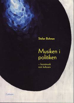 Musiken i politiken - konstmusik som kulturarv