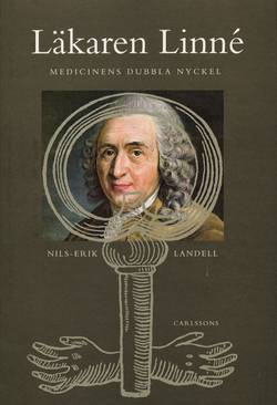 Läkaren Linné : medicinens dubbla nyckel