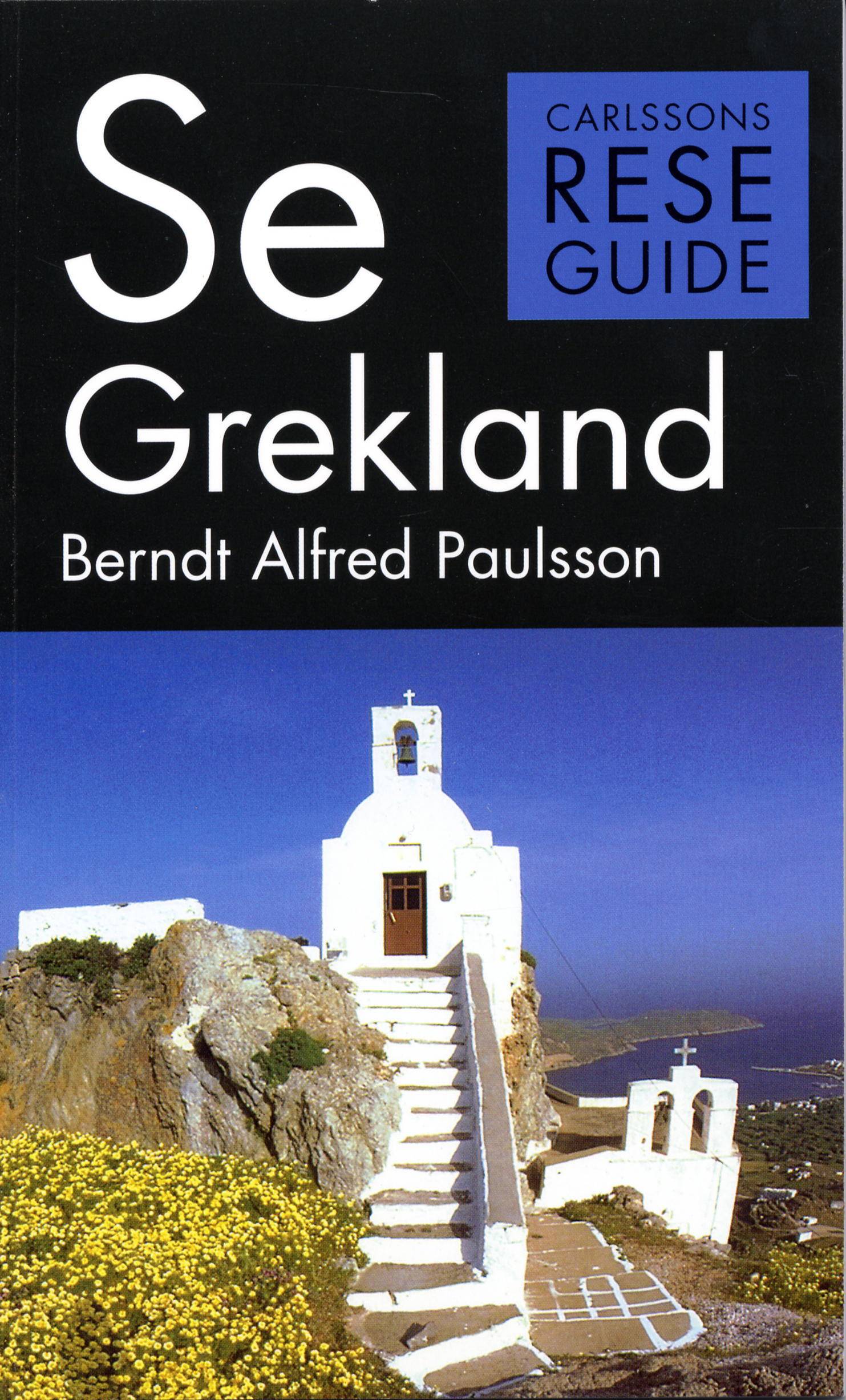 Se Grekland : guide till olympiadernas land