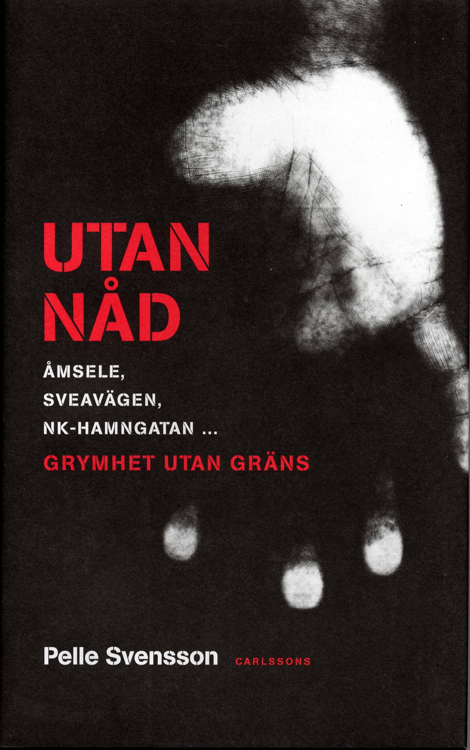 Utan nåd : grymhet utan gräns