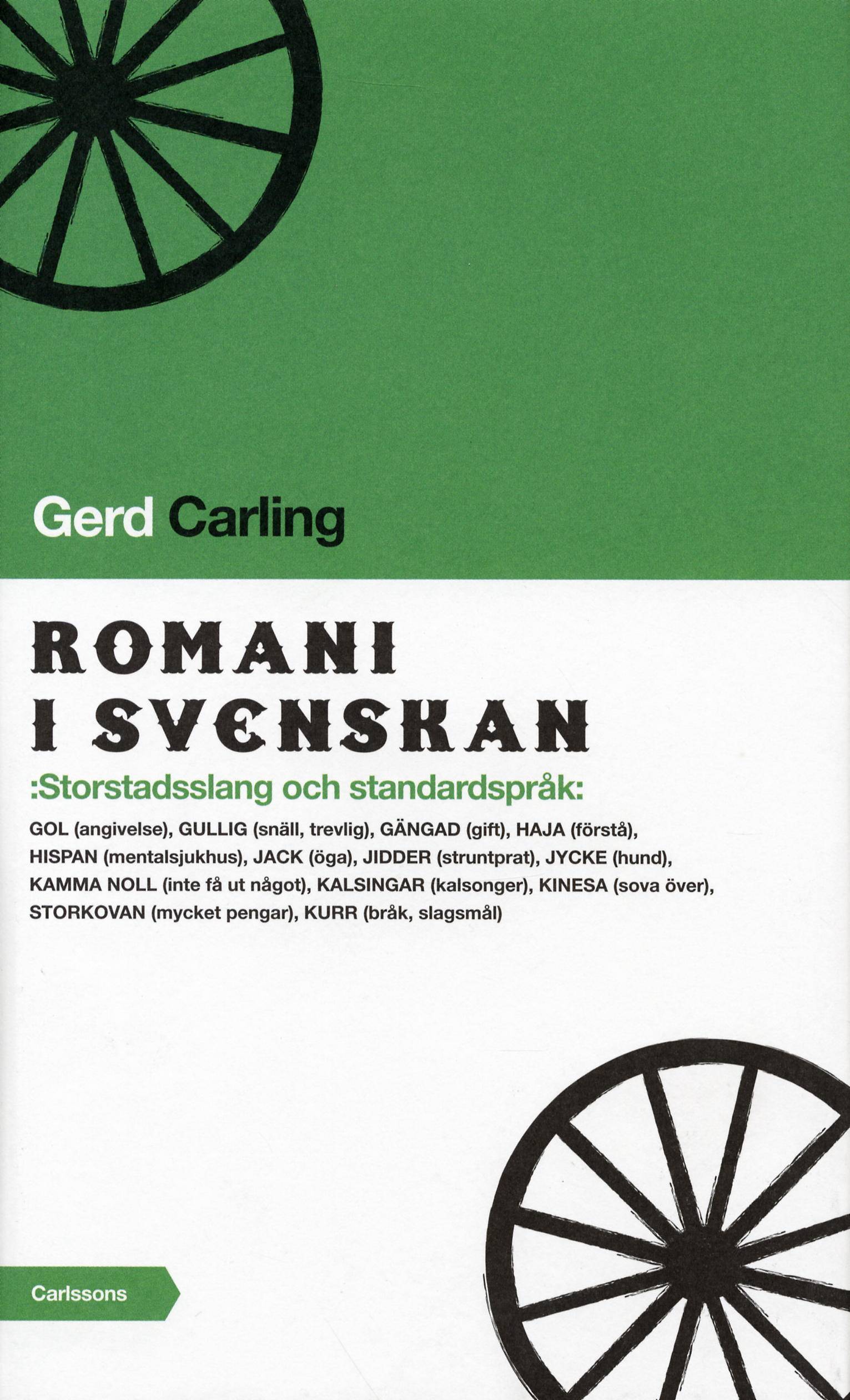 Romani i svenskan : storstadsslang och standardspråk