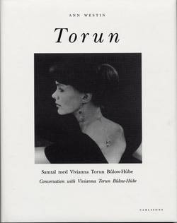 Torun : samtal med Vivianna Torun Bülow-Hübe : conversation with Vivianna Torun Bülow-Hübe