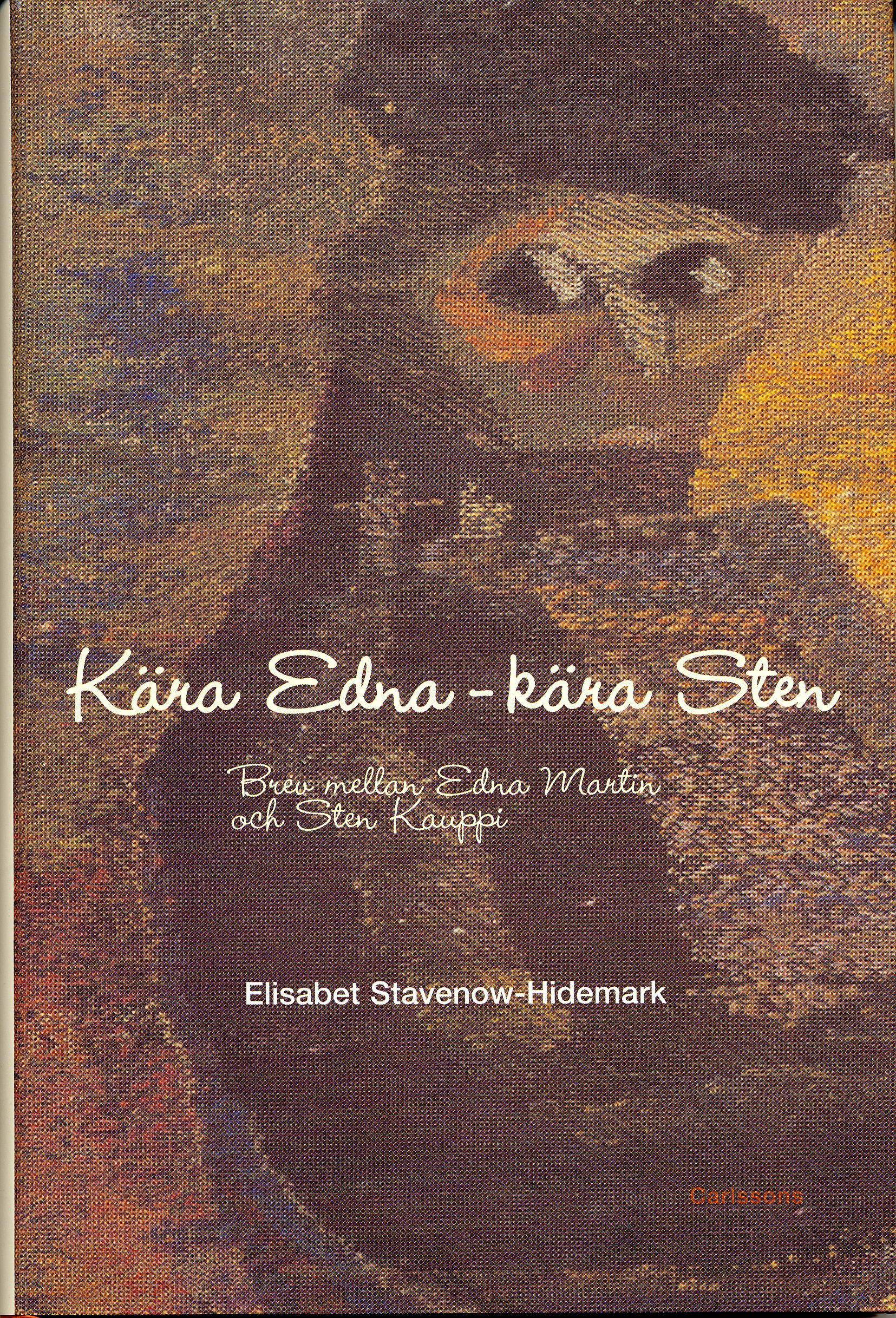 Kära Edna - Kära Sten : brev mellan Edna Martin och Sten Kauppi 1951-1956