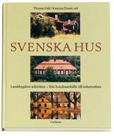 Svenska hus-Landsbygdens arkitektur-från bondesamhälle till industrialism