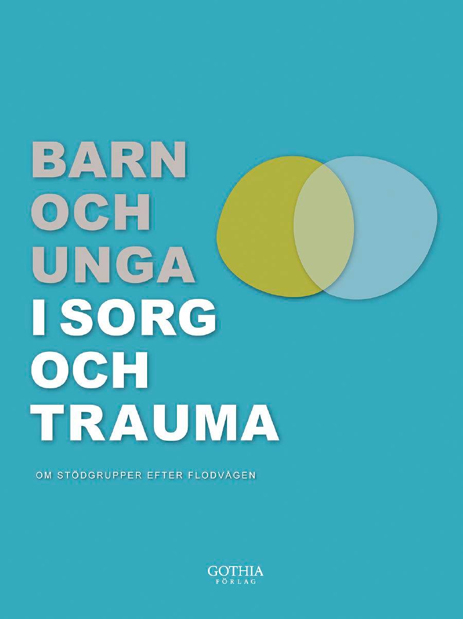 Barn och ungdom i sorg och trauma : om stödgrupper efter flodvågen