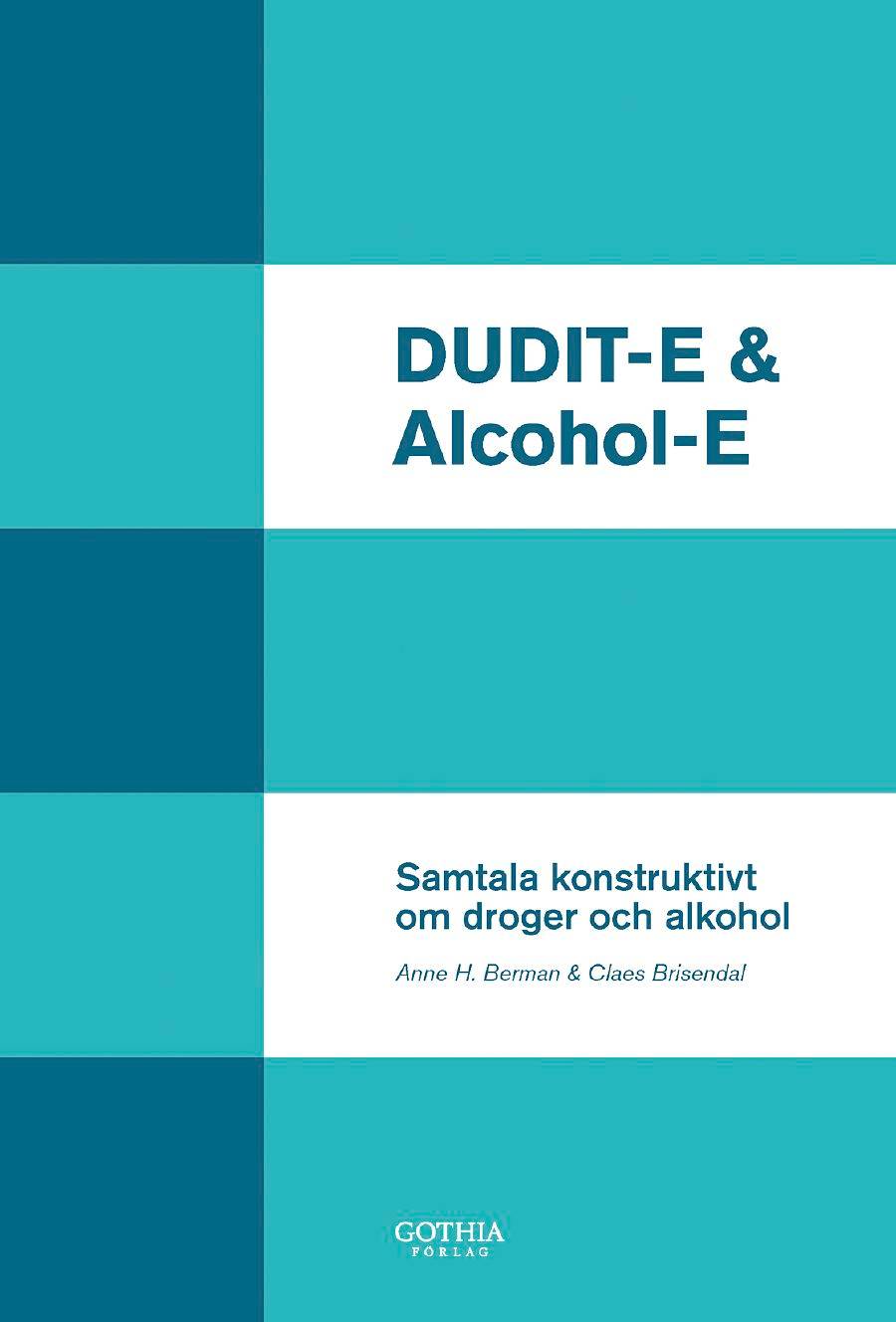 DUDIT-E och Alcohol-E : samtala konstruktivt om droger och alkohol